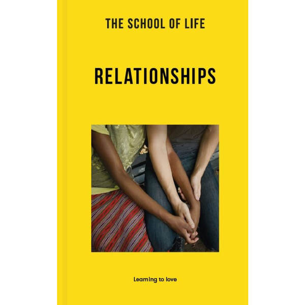 The School of Life: Relationships